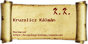 Kruzslicz Kálmán névjegykártya